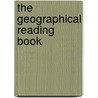 The Geographical Reading Book by Thomas Turner
