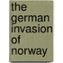 The German Invasion of Norway