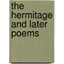 The Hermitage And Later Poems