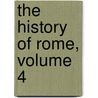 The History Of Rome, Volume 4 door William Purdie Dickson