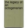 The Legacy Of An Octogenarian door Israel Augustus Newhall
