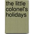 The Little Colonel's Holidays