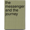 The Messenger and the Journey door Susan Smith