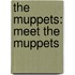 The Muppets: Meet The Muppets