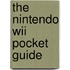 The Nintendo Wii Pocket Guide