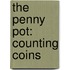 The Penny Pot: Counting Coins