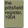 The Pittsfield Register, 1904 by Harry Edward Mitchell