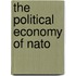 The Political Economy Of Nato