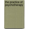 The Practice of Psychotherapy by Carl Gustav Jung