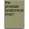 The Prostate Anatomical Chart door Anatomical Chart Company