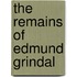 The Remains Of Edmund Grindal