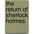 The Return Of Sherlock Holmes