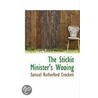 The Stickit Minister's Wooing door Samuel Rutherford Crockett