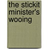 The Stickit Minister's Wooing door S. R Crockett