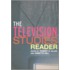The Television Studies Reader