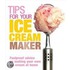 Tips for Your Ice Cream Maker