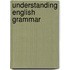 Understanding English Grammar