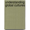 Understanding Global Cultures door Rajnandini K. Pillai