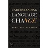 Understanding Language Change by McMahon April M. S.