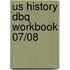 Us History Dbq Workbook 07/08