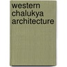 Western Chalukya Architecture door Ronald Cohn