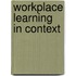 Workplace Learning In Context