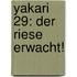 Yakari 29: Der Riese erwacht!