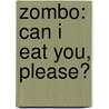 Zombo: Can I Eat You, Please? door Al Ewing