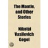 the Mantle, and Other Stories