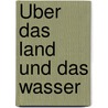 Über das Land und das Wasser door W.G. Sebald