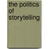 The Politics of Storytelling