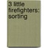 3 Little Firefighters: Sorting