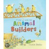 A Day with the Animal Builders by Sharon Rentta
