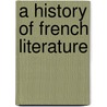 A History of French Literature by Nitze William Albert 1876-1957