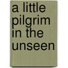 A Little Pilgrim In The Unseen door Oliphant