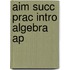 Aim Succ Prac Intro Algebra Ap