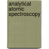Analytical Atomic Spectroscopy by William Schrenk