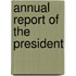 Annual Report Of The President