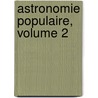 Astronomie Populaire, Volume 2 door Jean Augustin Barral