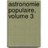 Astronomie Populaire, Volume 3