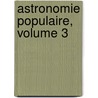 Astronomie Populaire, Volume 3 door Fran ois Arago