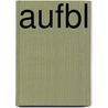Aufbl by Bianka Bleier