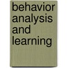 Behavior Analysis and Learning by W. David Pierce