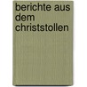 Berichte aus dem Christstollen door Jan Weiler