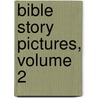 Bible Story Pictures, Volume 2 by Gospel Light