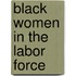 Black Women in the Labor Force