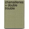 Chamailleries = Double Trouble door Sue Bentley