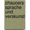 Chaucers Sprache Und Verskunst door Bernhard Aegidius Konrad Ten Brink
