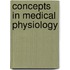 Concepts In Medical Physiology
