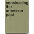 Constructing the American Past